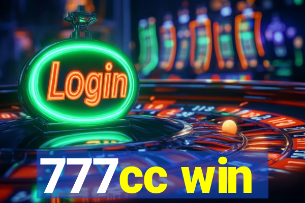 777cc win