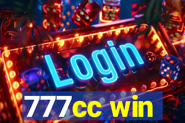 777cc win