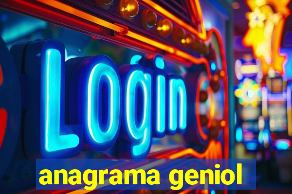 anagrama geniol