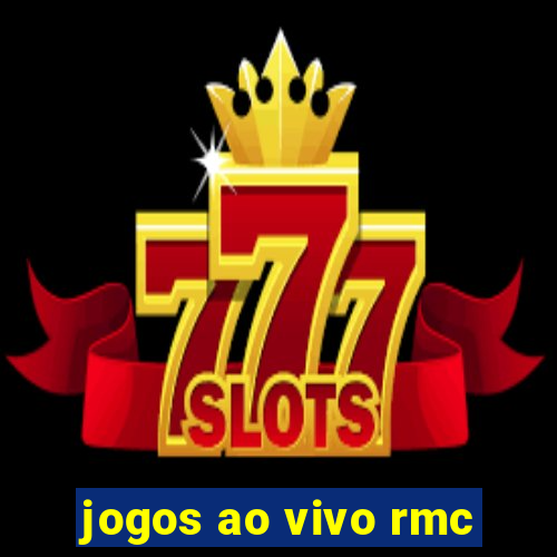 jogos ao vivo rmc