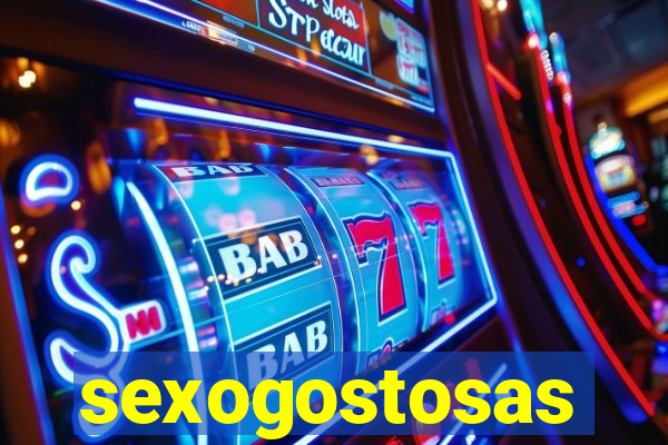 sexogostosas