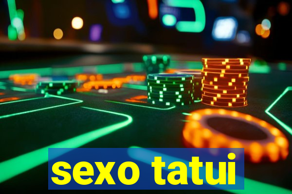 sexo tatui