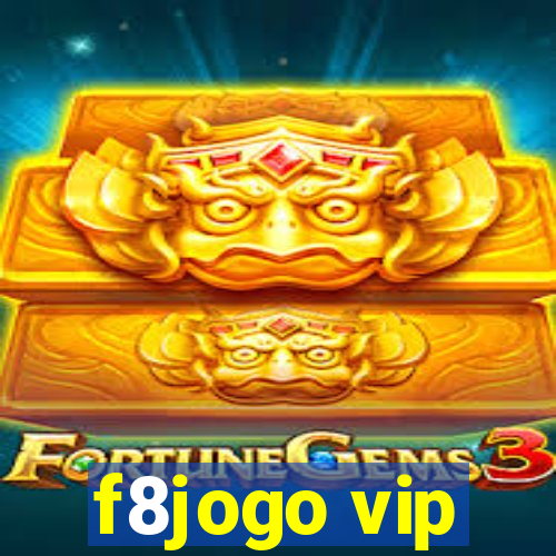 f8jogo vip