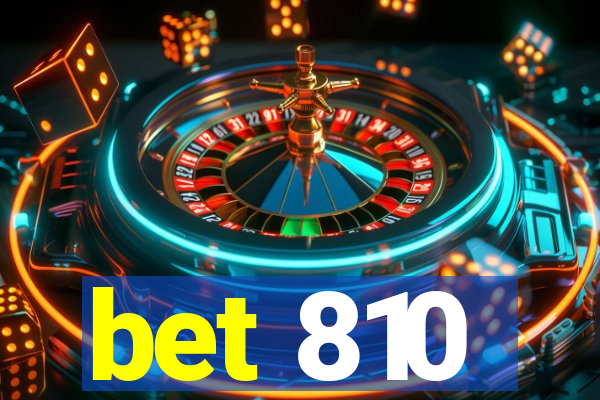 bet 810