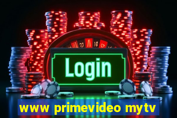 www primevideo mytv