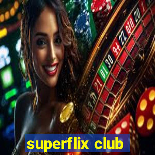 superflix club