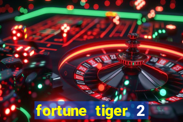 fortune tiger 2 revenge download