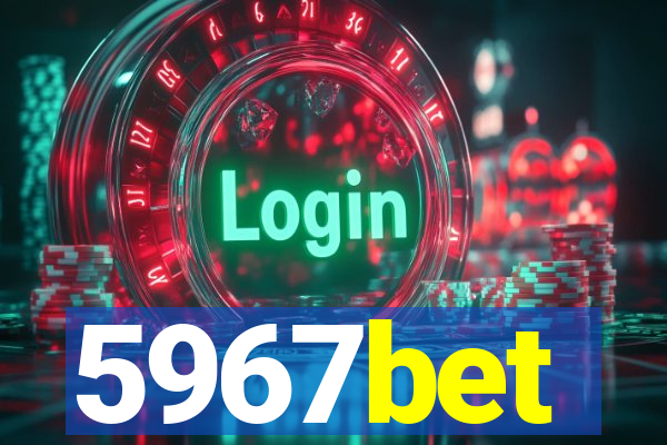 5967bet