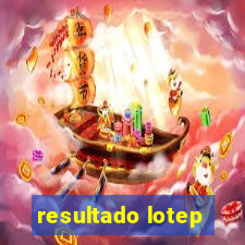 resultado lotep