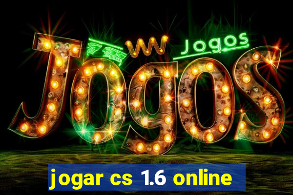 jogar cs 1.6 online