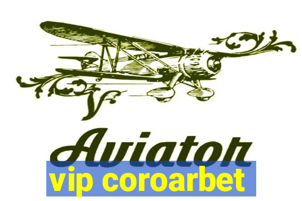 vip coroarbet