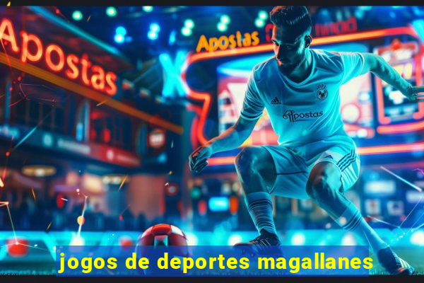 jogos de deportes magallanes