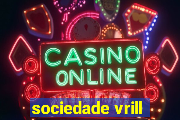 sociedade vrill