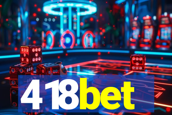 418bet