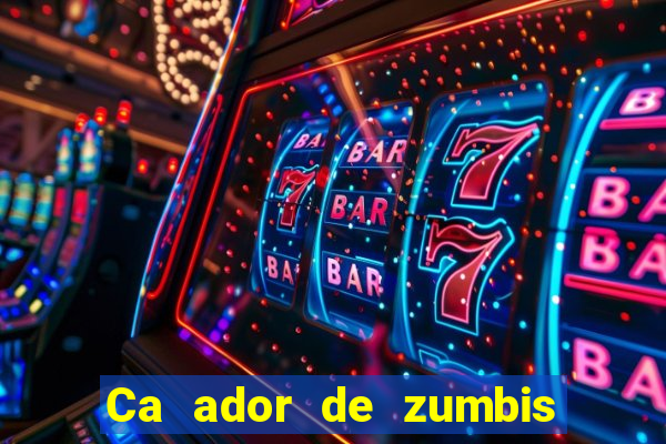 Ca ador de zumbis baixar ca ador de zumbi filme completo dublado