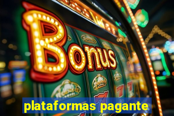 plataformas pagante