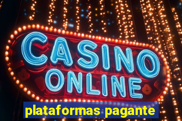 plataformas pagante