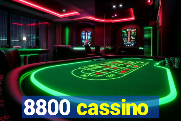 8800 cassino