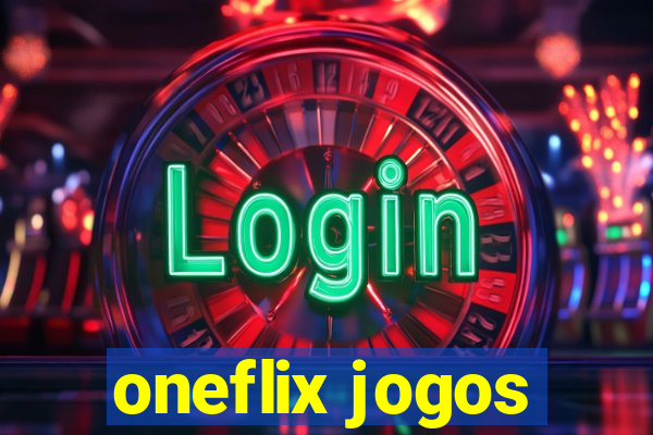 oneflix jogos