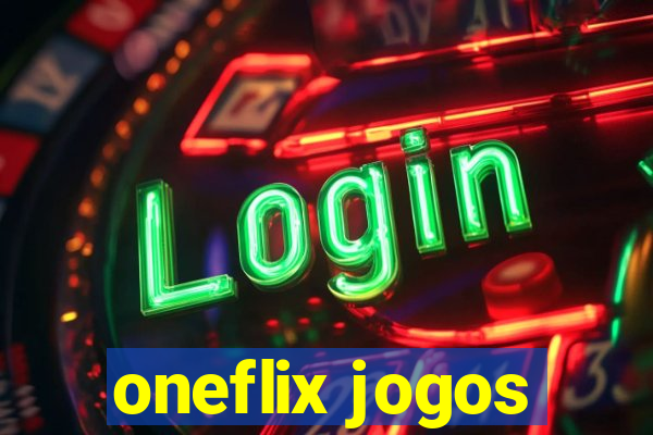 oneflix jogos