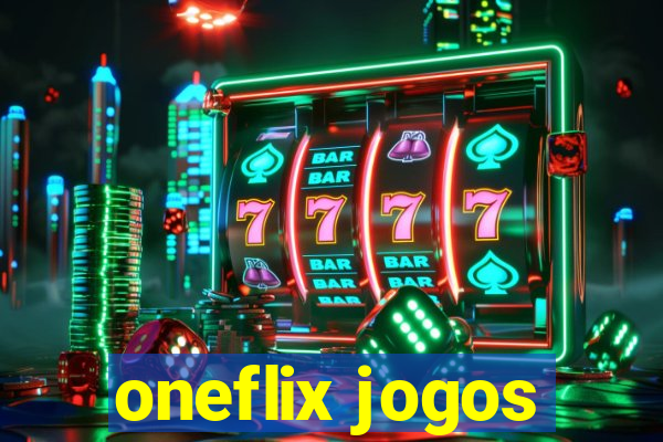 oneflix jogos