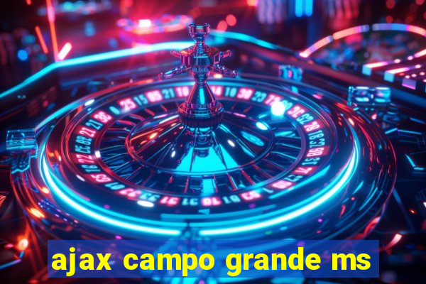 ajax campo grande ms