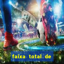 faixa total de gols 2 3 o que significa