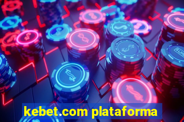 kebet.com plataforma