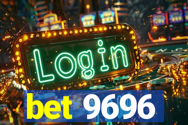 bet 9696