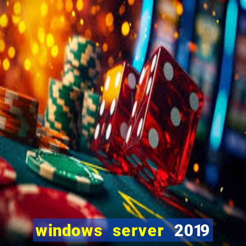 windows server 2019 iso pt-br download