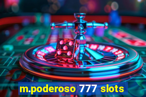 m.poderoso 777 slots