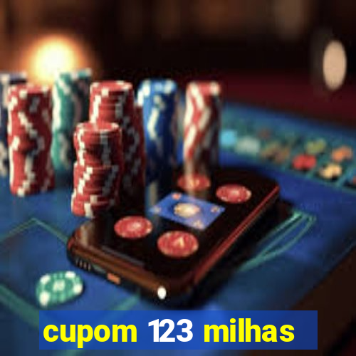 cupom 123 milhas