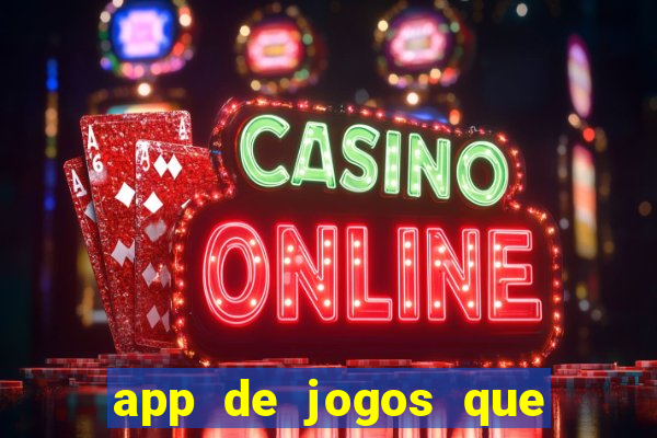 app de jogos que realmente pagam dinheiro