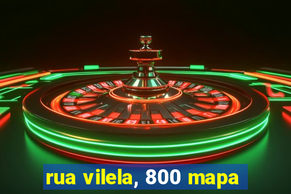 rua vilela, 800 mapa