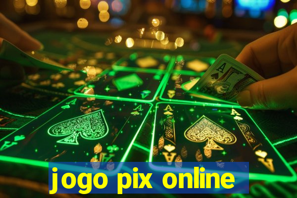 jogo pix online