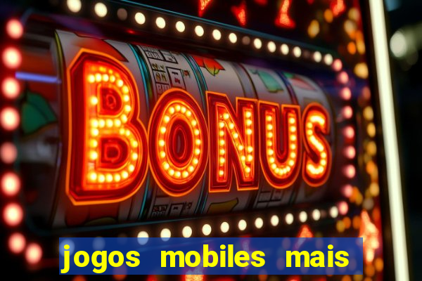 jogos mobiles mais jogados 2024