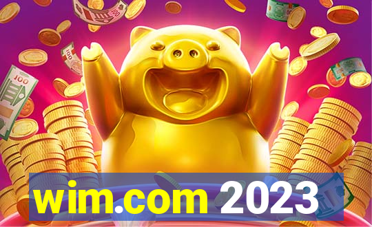 wim.com 2023