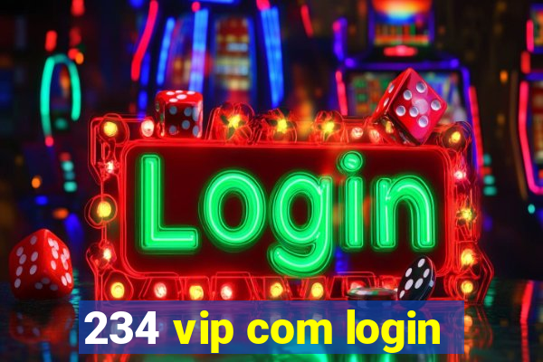 234 vip com login