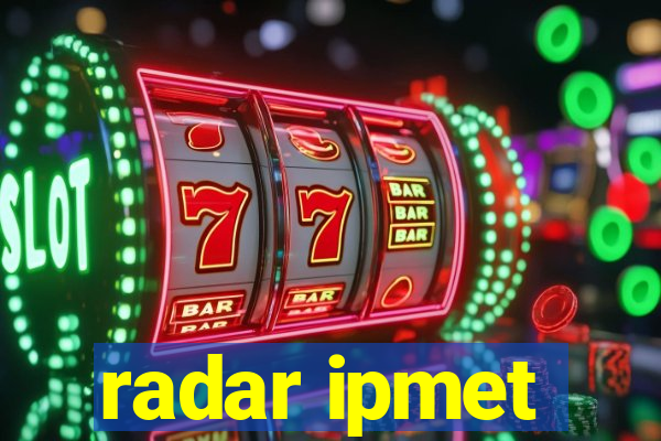 radar ipmet