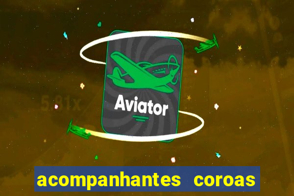 acompanhantes coroas de cruzeiro sp