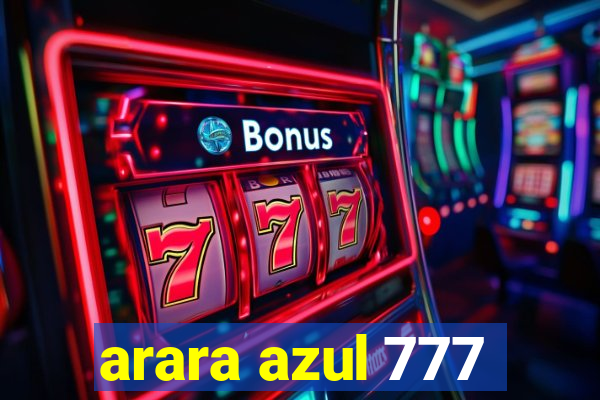 arara azul 777