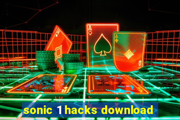 sonic 1 hacks download