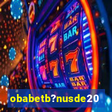 obabetb?nusde20