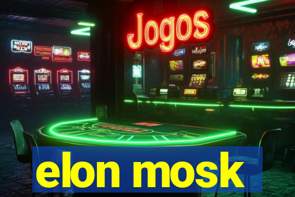 elon mosk