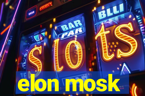 elon mosk