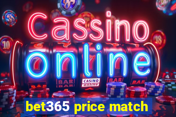 bet365 price match