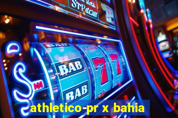 athletico-pr x bahia