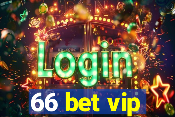 66 bet vip