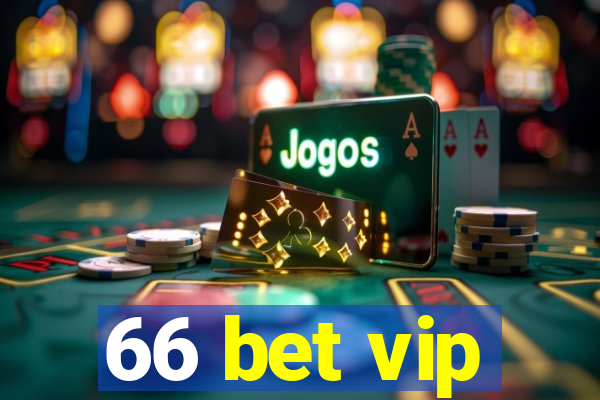 66 bet vip