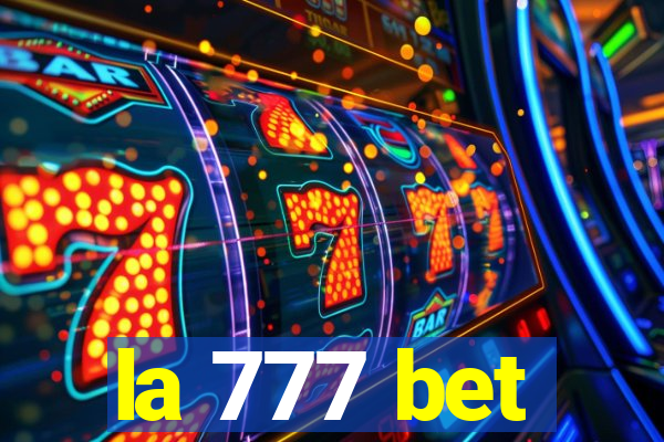 la 777 bet